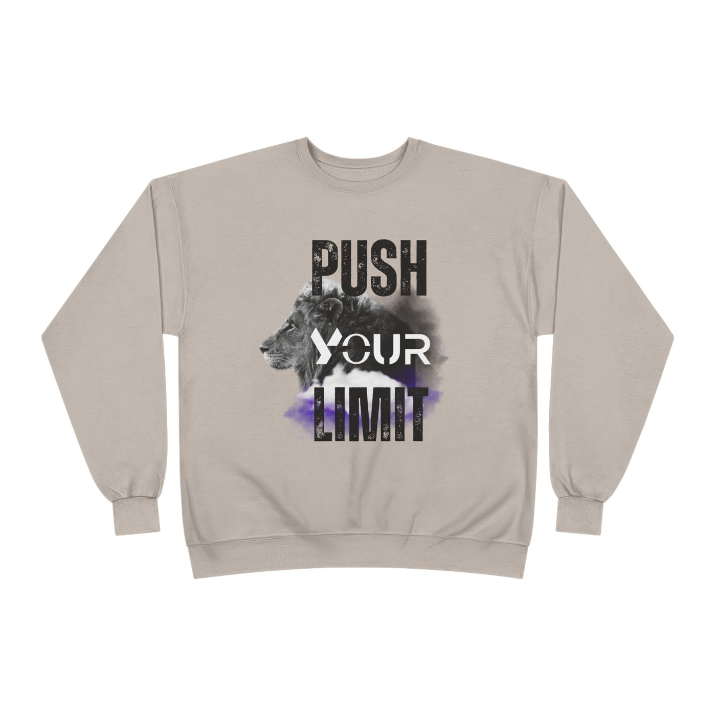 Motivational Lion Sweatshirt - Push Your Limit - Unisex EcoSmart