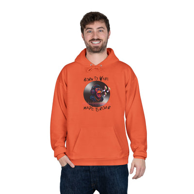 Born to Vibe Hoodie - cool monkey design / Monkey