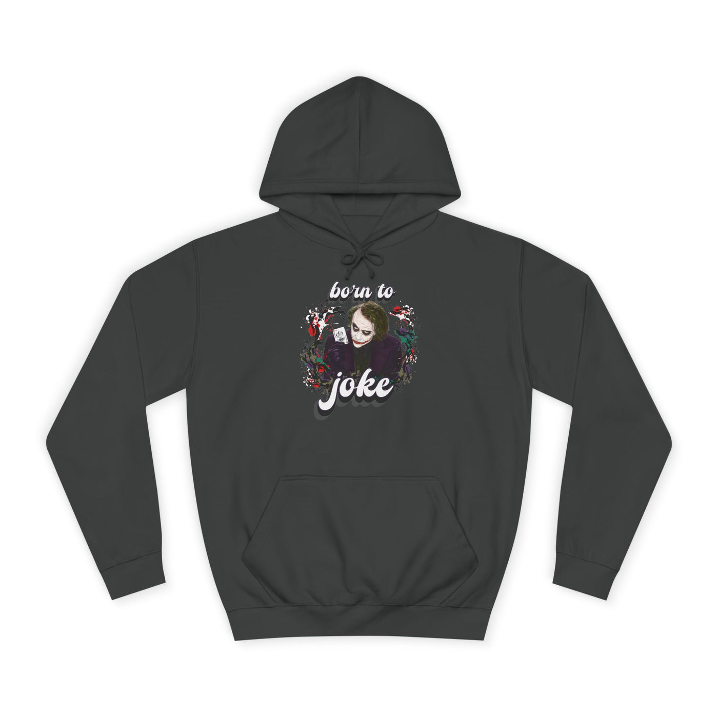 Joker "born to joke" college hoodie