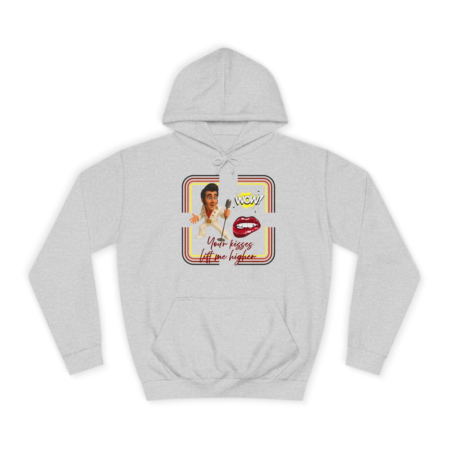Your Kisses lift me higher hoodie