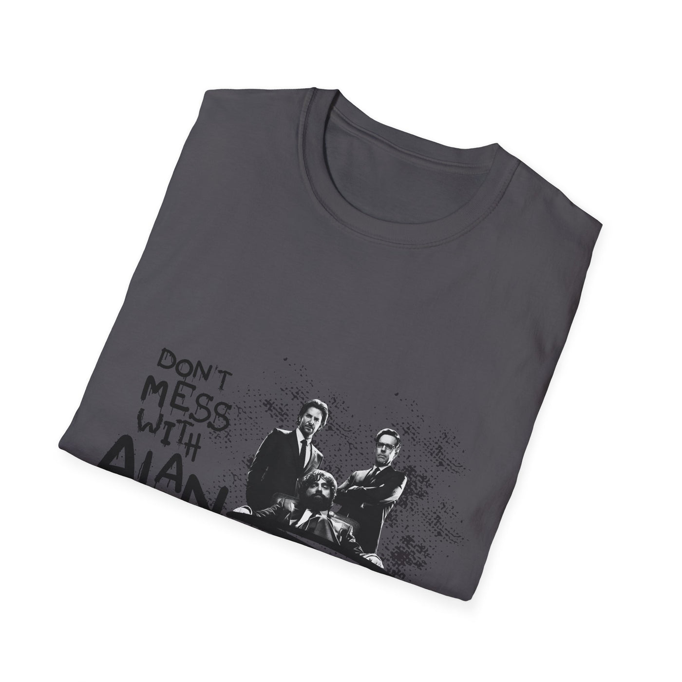 Unisex Jersey Tee Hangover - "Don't Mess With Alan" Graphic T-Shirt