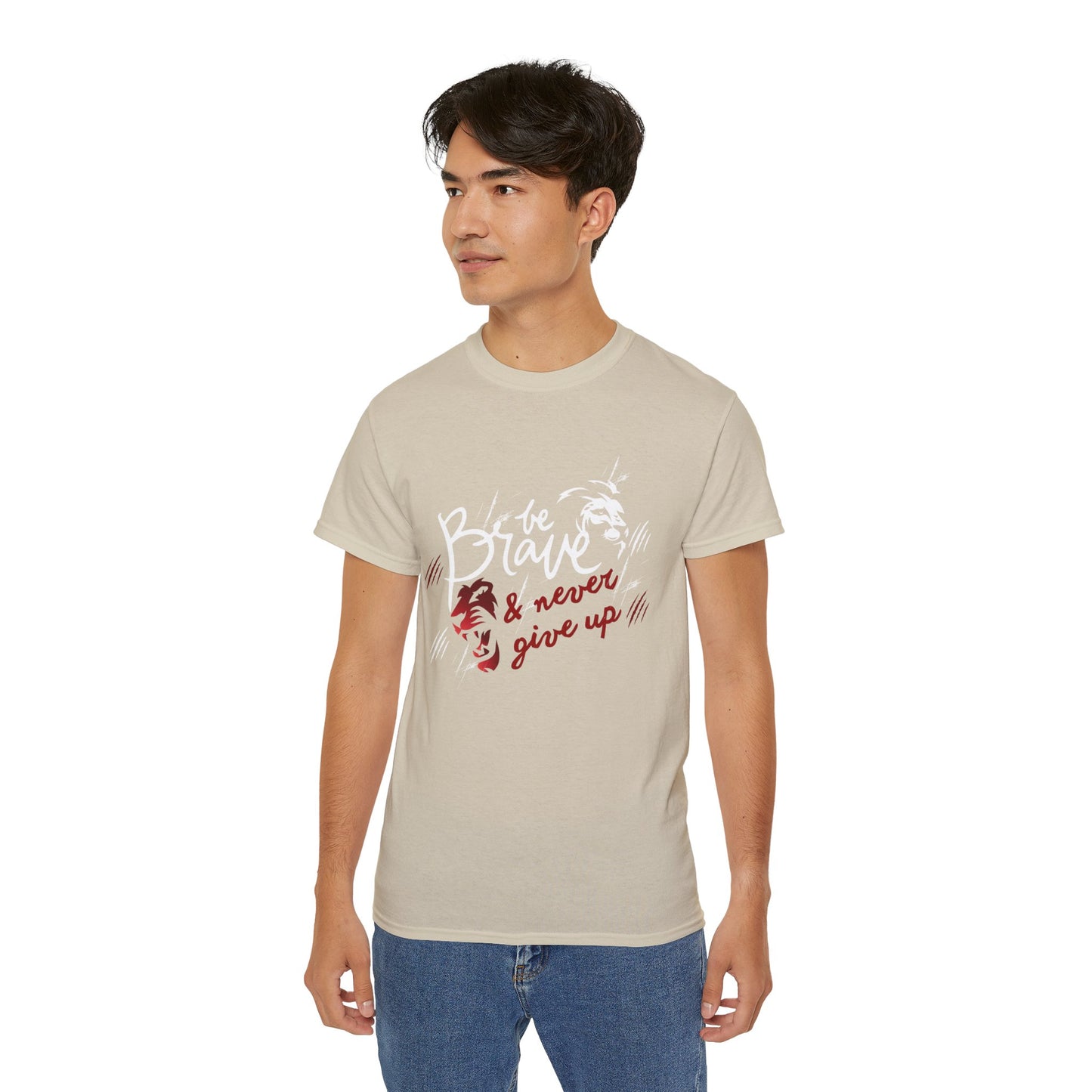 Be brave and never give up - inspirational Motivation Shirt