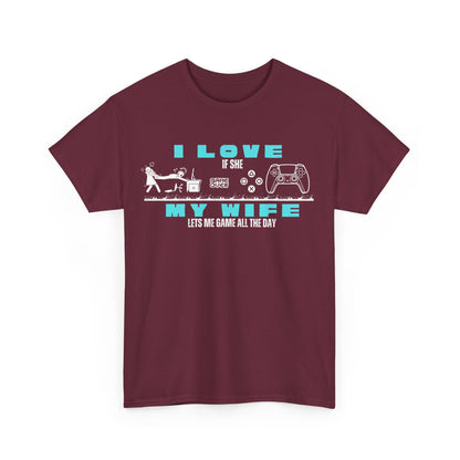 I love my wife - when she lets me gamble - Fun Shirt