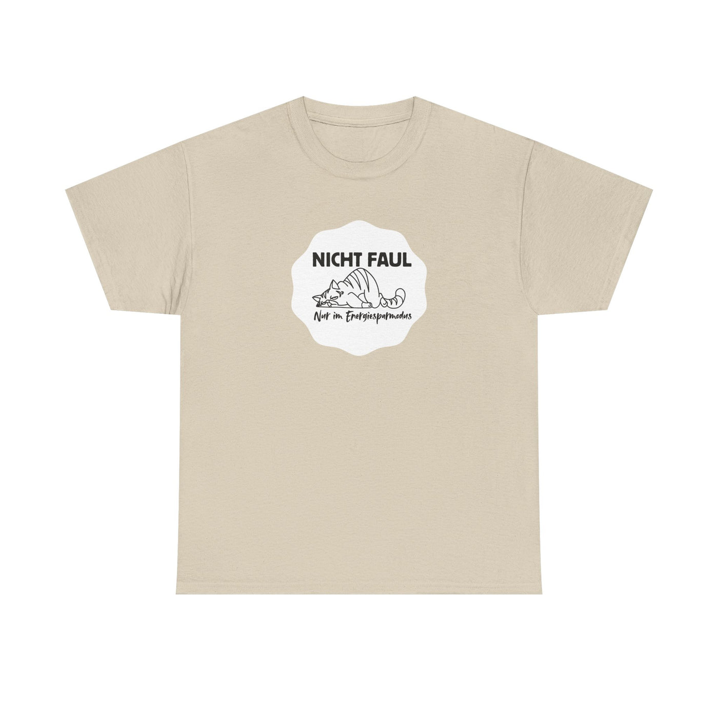 Funny Unisex Tee - "Not lazy just in energy saving mode"
