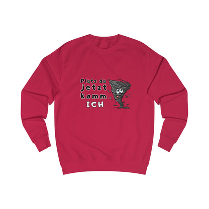 Unisex Sweatshirt - "Make way, here I come"