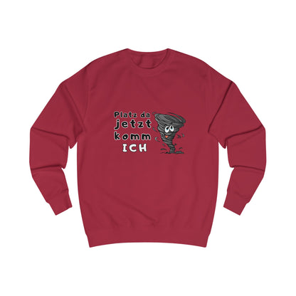 Unisex Sweatshirt - "Make way, here I come"