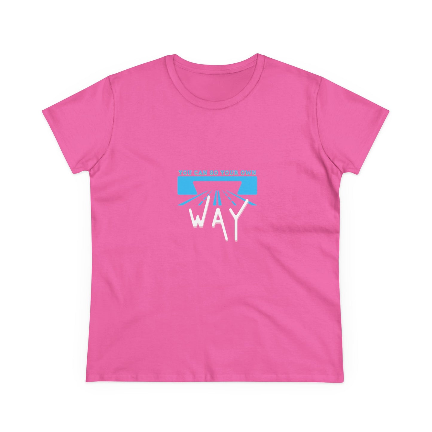Empowering Quote Tee - You Can Go Your Own Way, Inspirational Shirt, Women's Motivational Cotton T-Shirt, Gift for Her, Casual Wear