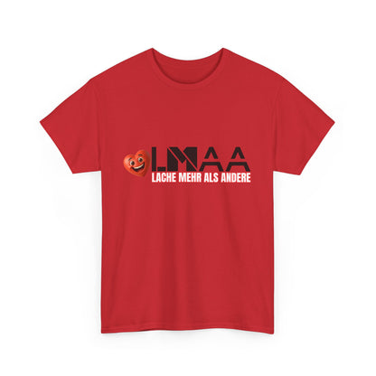 LMAA - Lache mehr als andere Unisex Heavy Cotton Shirt