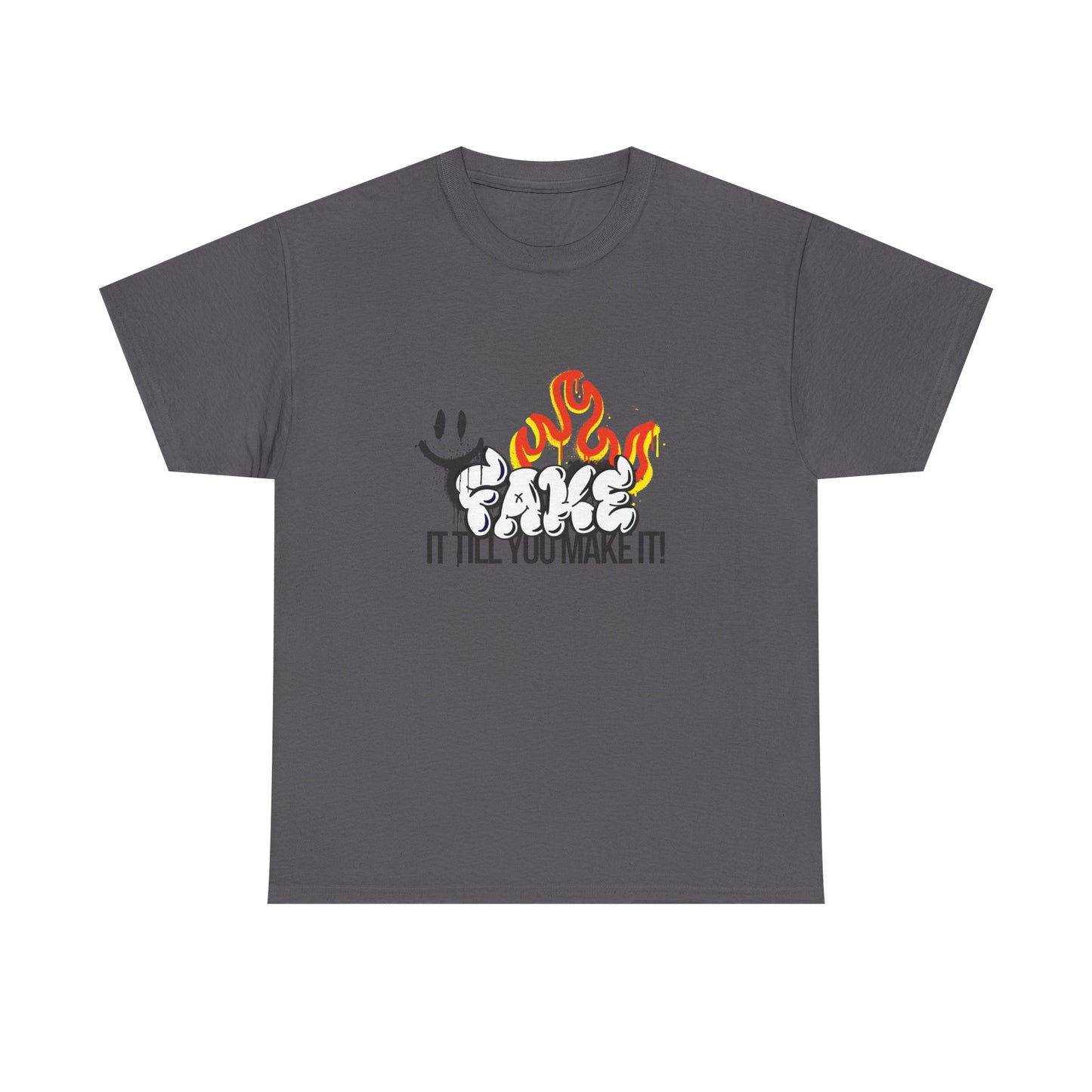 Fire It Till You Make It  - Unisex Shirt
