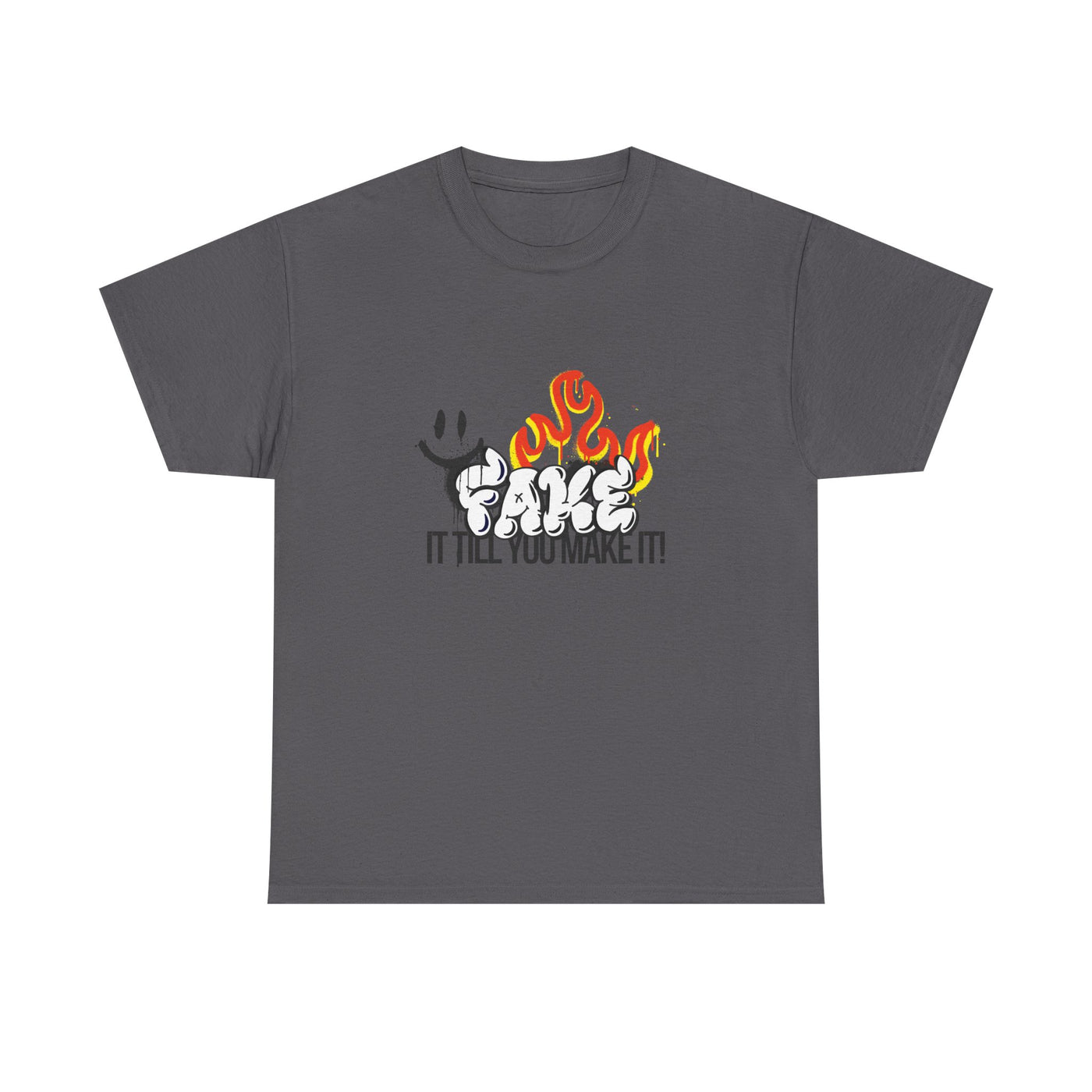 Fire It Till You Make It - Unisex Shirt
