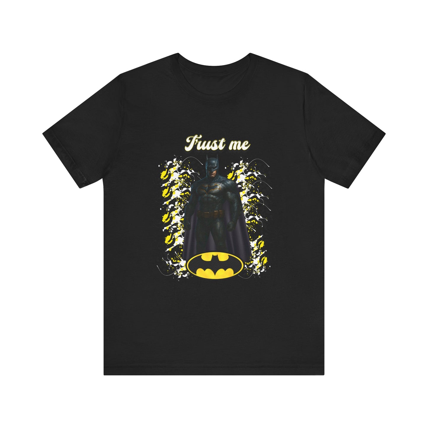 Batman "Trust me "Shirt
