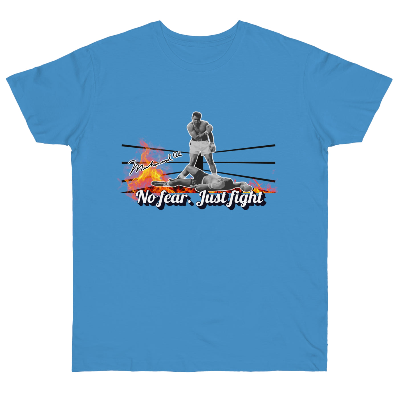 No Fear Just Fight T-Shirt, Motivational Shirt Muhammad Ali