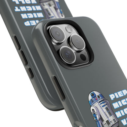 Tough Phone Case - R2-D2 Design with "PIEP MICH NICHT VOLL"