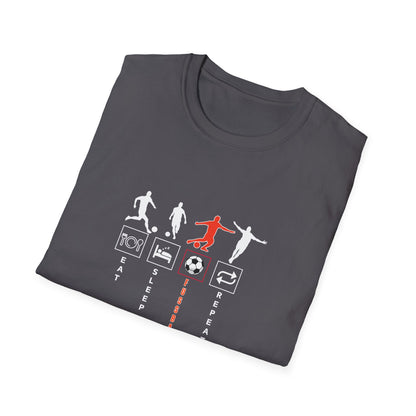 Fußball - Soccer Life Unisex T-Shirt - Eat, Sleep, Fußball, Repeat