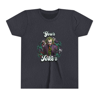 Teeny "Your Joker" Unisex Joker T-Shirt