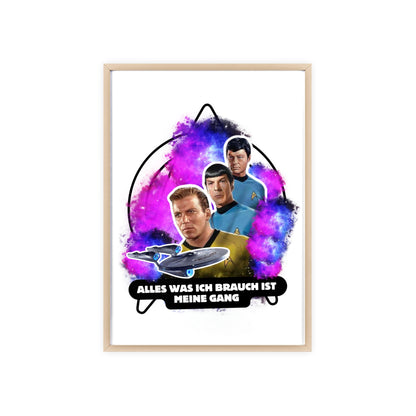 Star Trek Inspired Art Print with Wooden Frame - 'Alles Was Ich Brauch Ist Meine Gang'