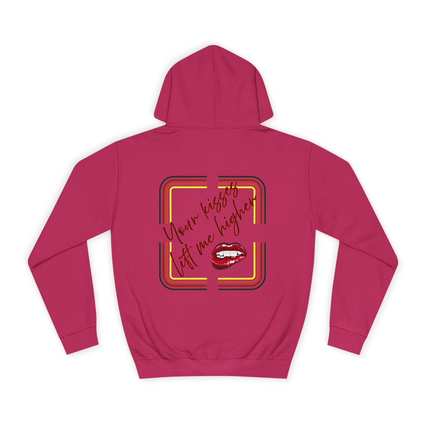 Your Kisses lift me higher hoodie