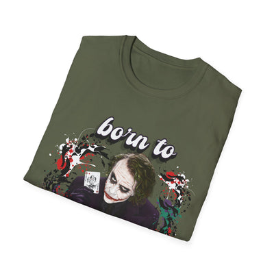 Born to Joke "Joker" Unisex Softstyle T-Shirt