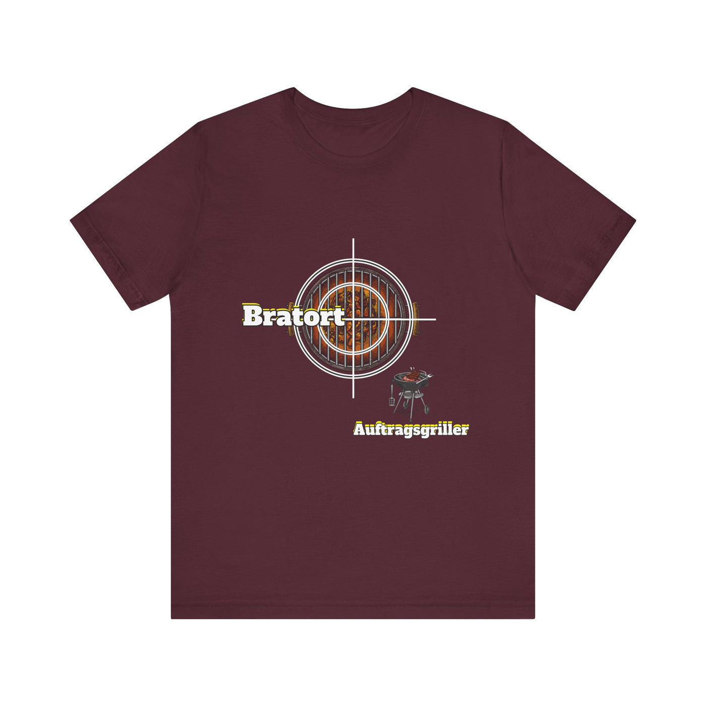 Unisex "Bratort" - "Auftragsgriller"  T-Shirt
