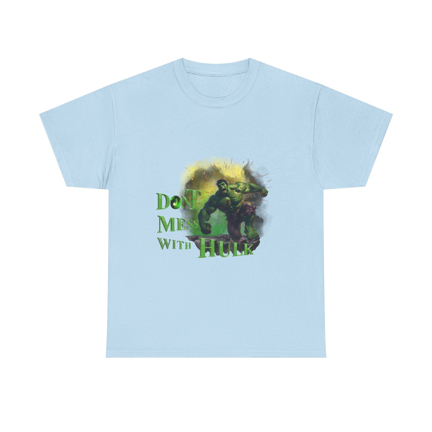 Don't Mess With Hulk Unisex