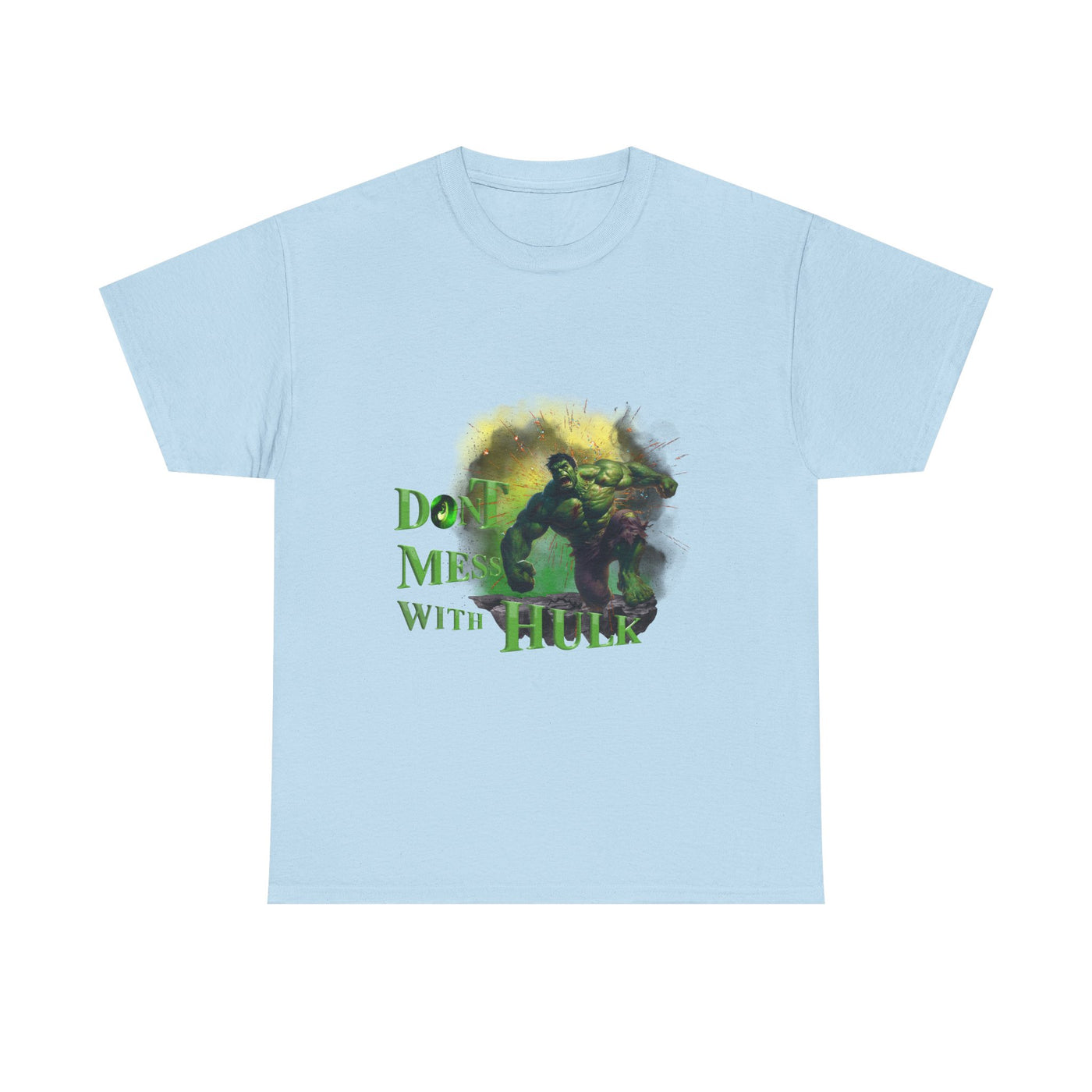 Don't Mess With Hulk Unisex
