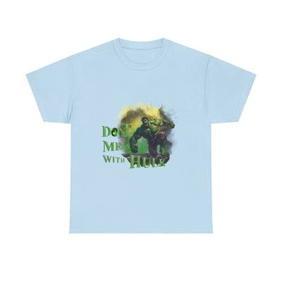 Don't Mess With Hulk Unisex