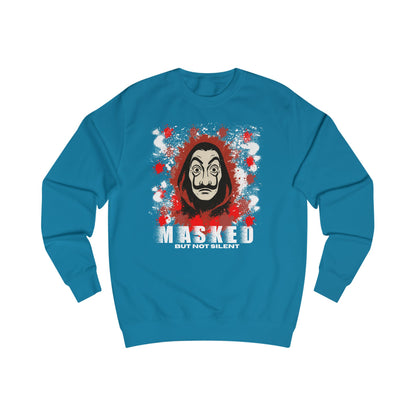 Unisex Sweatshirt - Money huist "Masked But Not Silent" Haus des Geldes