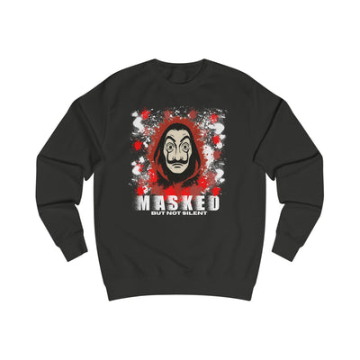 Unisex Sweatshirt - Money Heist "Masked But Not Silent" Money Heist