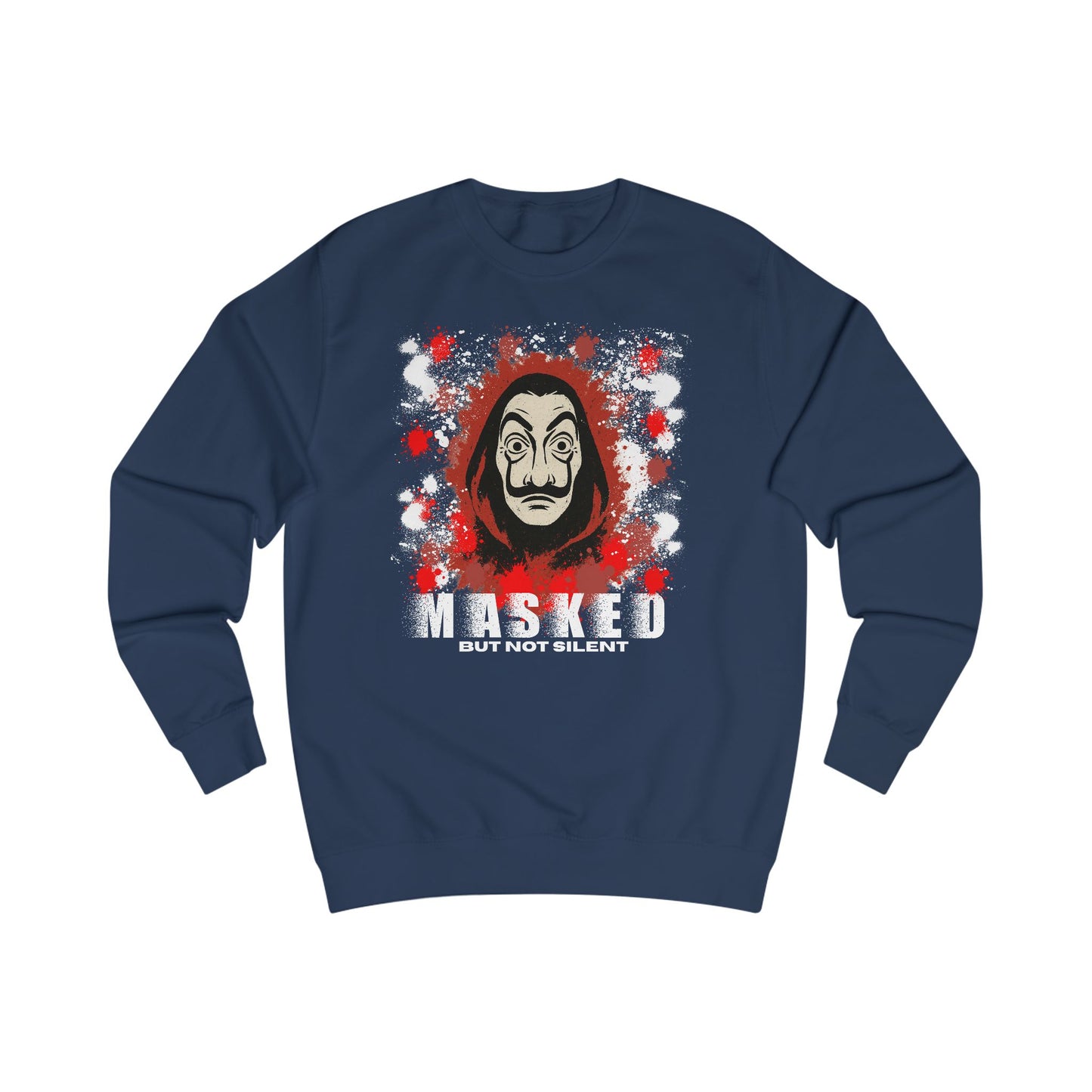 Unisex Sweatshirt - Money huist "Masked But Not Silent" Haus des Geldes