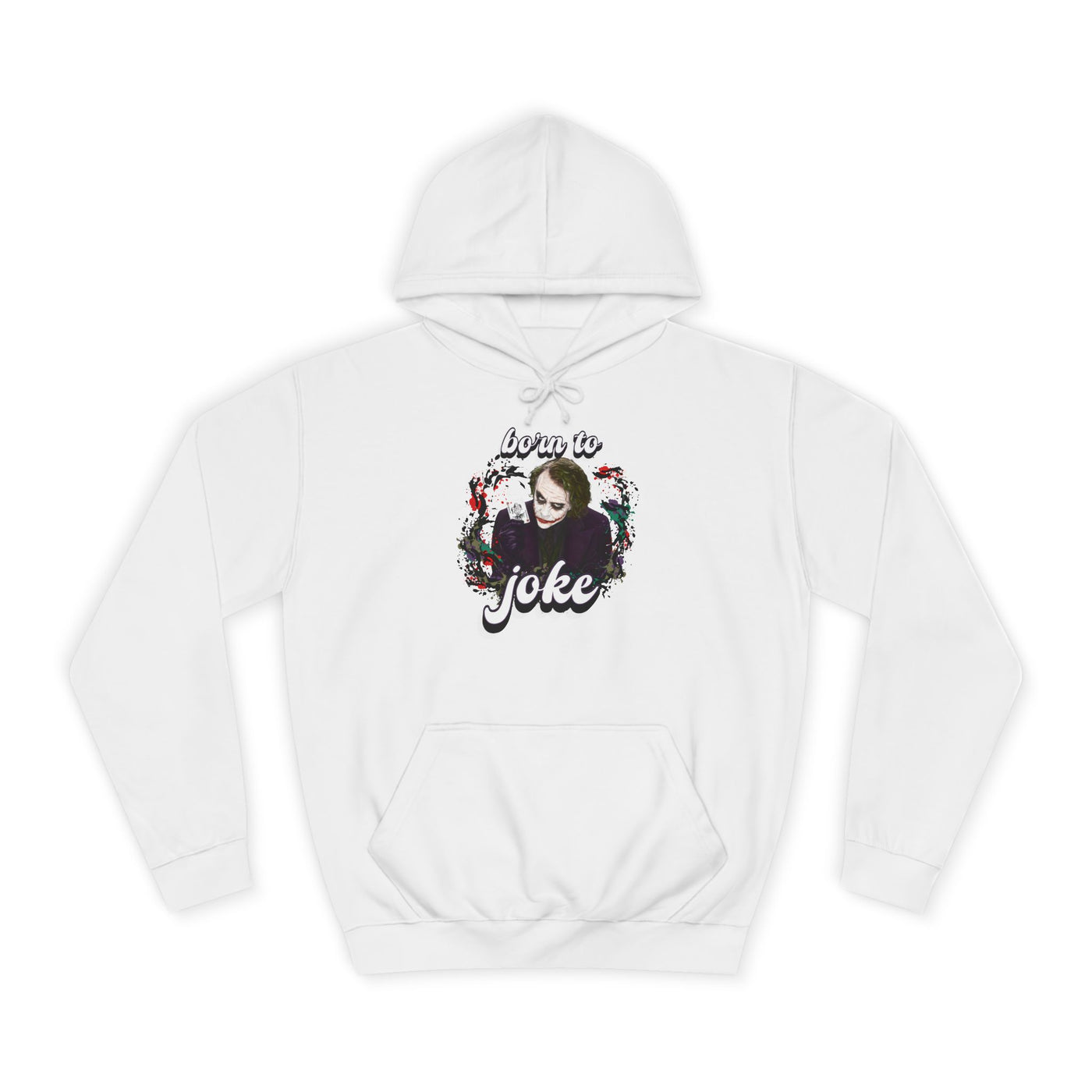 Joker "born to joke" college hoodie