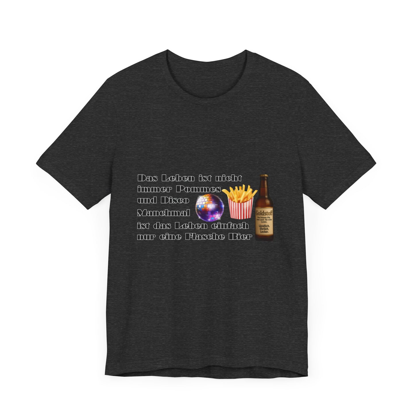 Pommes, Disco & Bier Shirt- Unisex