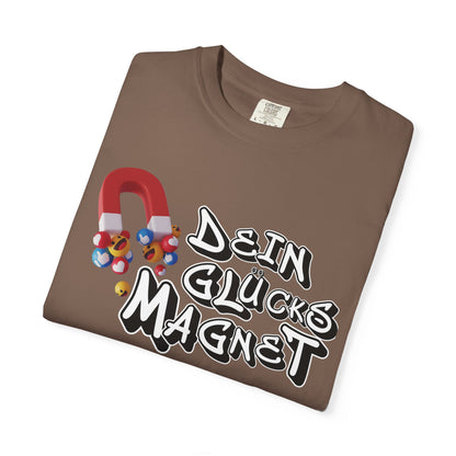 Dein Glücksmagnet T-Shirt