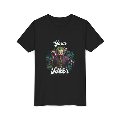 Teeny "Your Joker" Unisex Joker T-Shirt