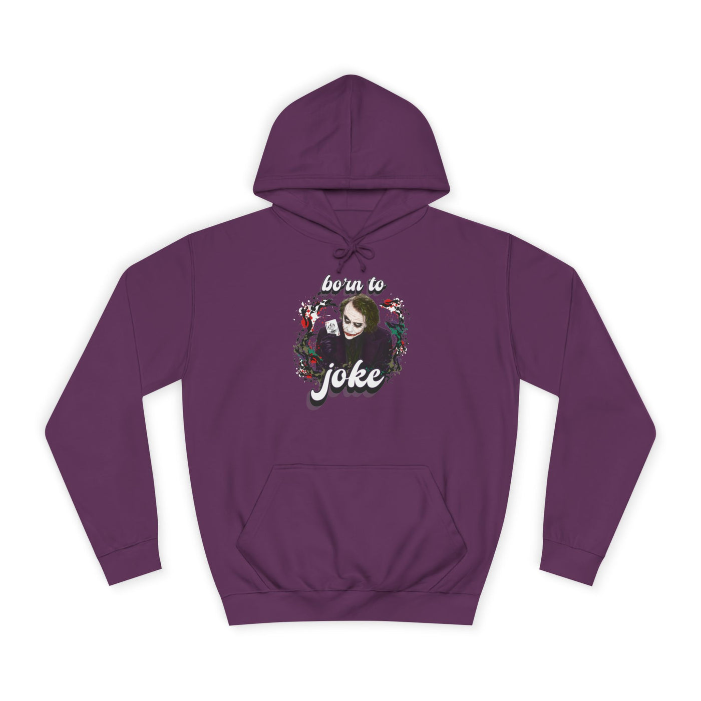 Joker "born to joke" college hoodie