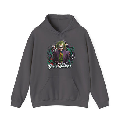 Unisex Hoodie - "Your Joker"