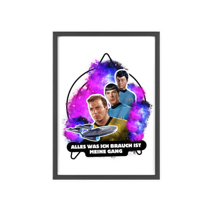 Star Trek Inspired Art Print with Wooden Frame - 'Alles Was Ich Brauch Ist Meine Gang'