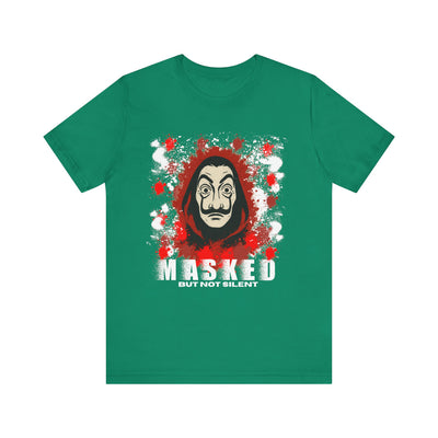 Unisex Short Sleeve Tee - Money Heist Masked but not silent