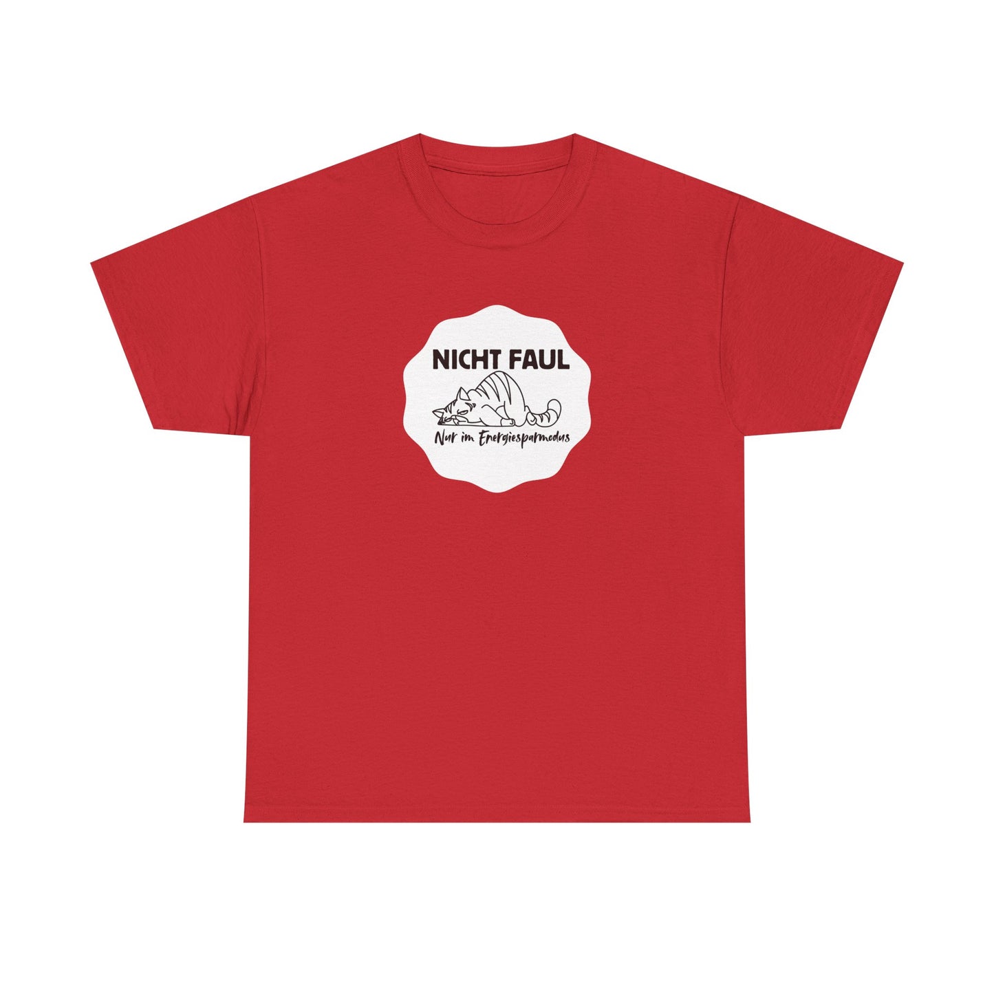 Funny Unisex Tee - "Nicht faul nur im Energiesparmodus"