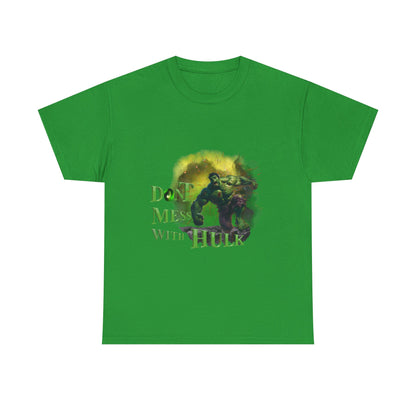 Don't Mess With Hulk Unisex