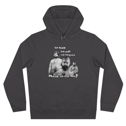 Hoodie Unisex Joke Alan Garner – I came, I saw, and I forgot – Why I am here!
