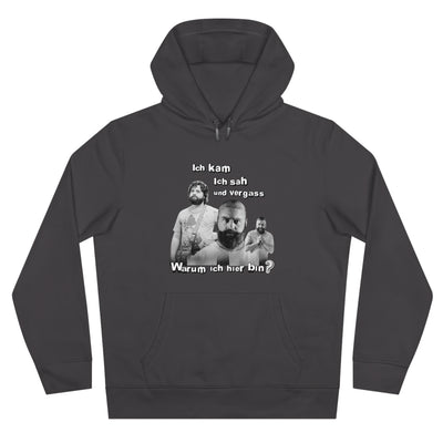 Hoodie Unisex Witz  Alan Garner– Ich kam ich sah und vergaß - Warum ich hier bin!