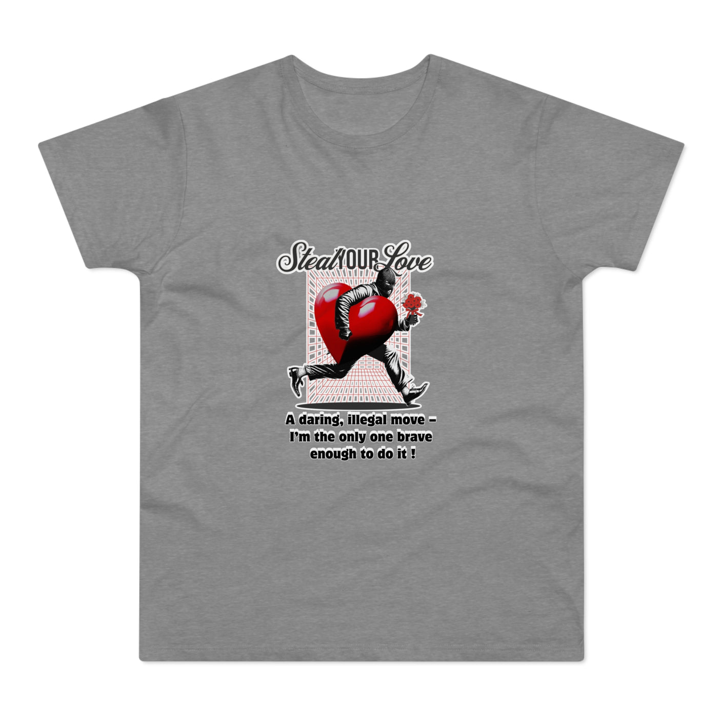 Steal Our Love T-Shirt, Romantic Gift for Him, Funny Relationship Tee, Valentine's Day Surprise, Casual Love Shirt, Unique Couple Merch