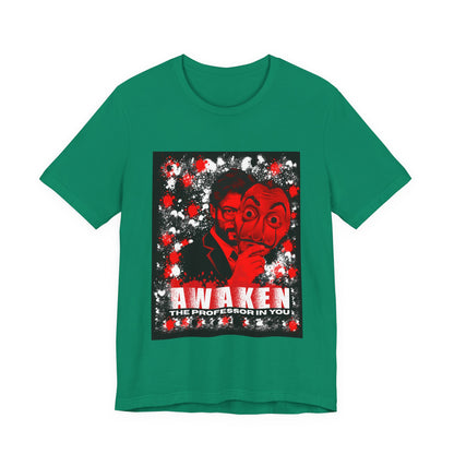 Awaken the Professor heist money Unisex Jersey Tee - Inspirational Graphic T-Shirt