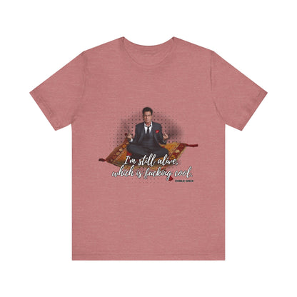 I'm Still Alive Shirt Charlie Sheen, Unisex