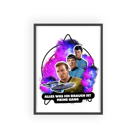 Star Trek Inspired Art Print with Wooden Frame - 'Alles Was Ich Brauch Ist Meine Gang'