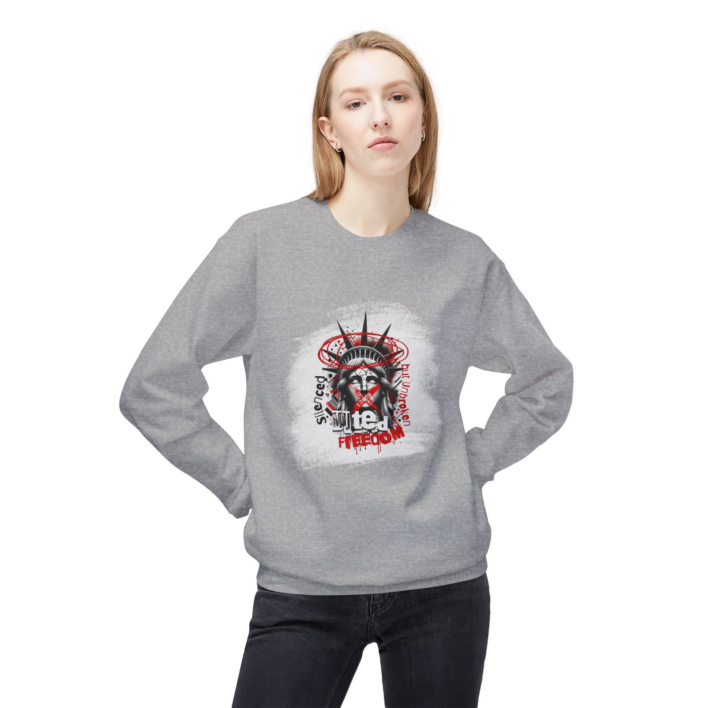 Freedom Statement Sweatshirt - Statue of Liberty muted but not unbroken