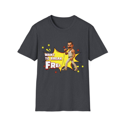 Want to Break Free Unisex T-Shirt