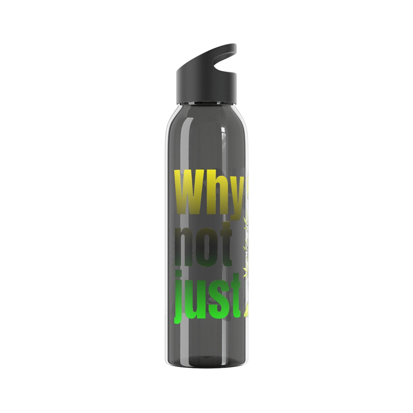 Chic Water Bottle -Wasserflasche  Why not just relax