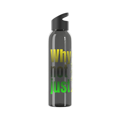Chic Water Bottle -Wasserflasche  Why not just relax