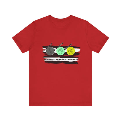 SCHNICK SCHNACK SCHNUCK Unisex T-Shirt